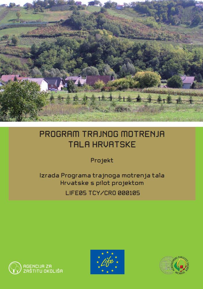 prikaz prve stranice dokumenta Program trajnog motrenja tala Hrvatske : projekt Izrada programa trajnog motrenja tala Hrvatske s pilot projektom : LIFE05 TCY/CRO/000105