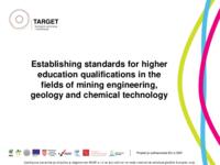 prikaz prve stranice dokumenta Establishing standards for higher education qualifications in the fields of mining engineering, geology and chemical technology : [presentation]