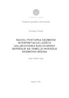 prikaz prve stranice dokumenta Razvoj postupka seizmičke interpretacije ležišta ugljikovodika Bjelovarske depresije na temelju inverzije seizmičkih brzina
